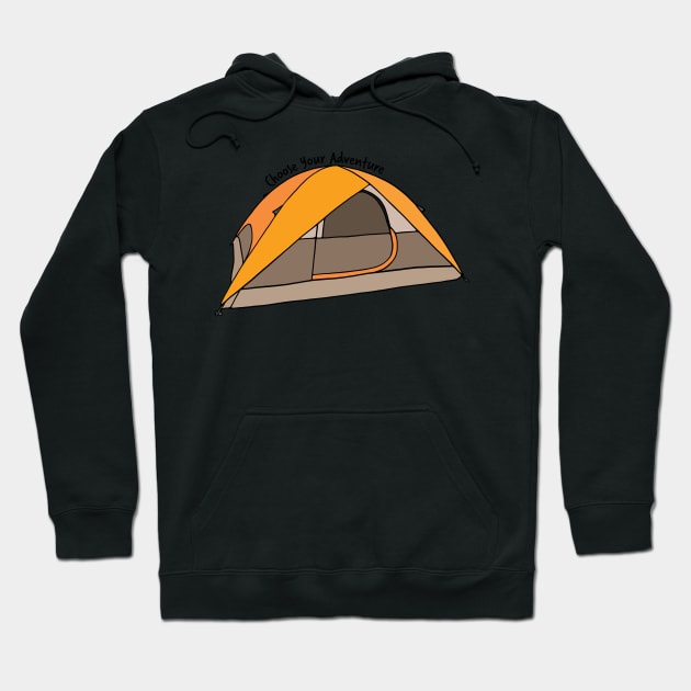 Choose Your Adventure Camping Tent Illustration Hoodie by murialbezanson